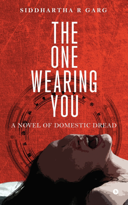 Книга The One Wearing You Siddhartha R Garg