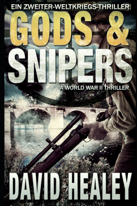 Buch Gods & Snipers David Healey