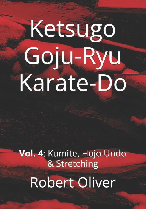 Könyv Ketsugo Goju-Ryu Karate-Do Robert Oliver
