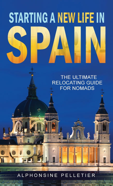 Boek Starting a New Life in Spain Alphonsine Pelletier