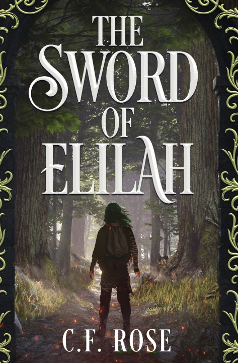 Kniha The Sword of Elilah C.F. Rose