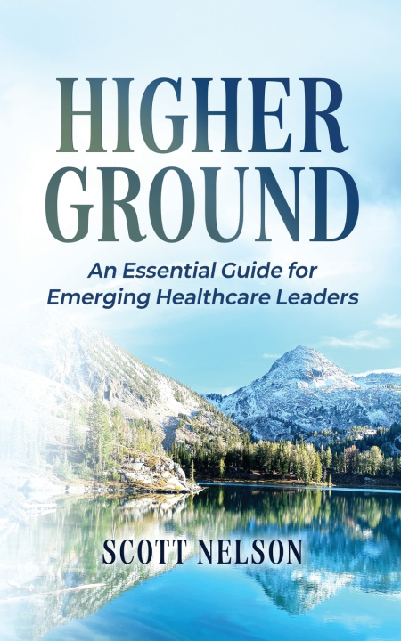 Книга Higher Ground Scott Nelson
