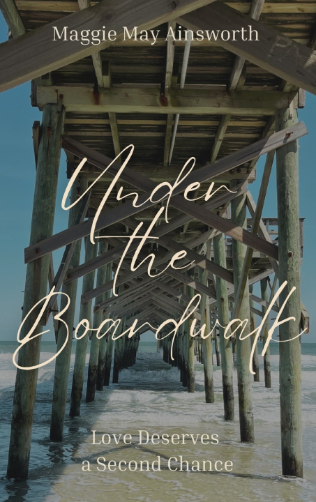 Книга Under the Boardwalk Maggie May Ainsworth
