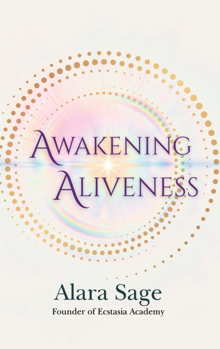 Книга Awakening Aliveness Sage