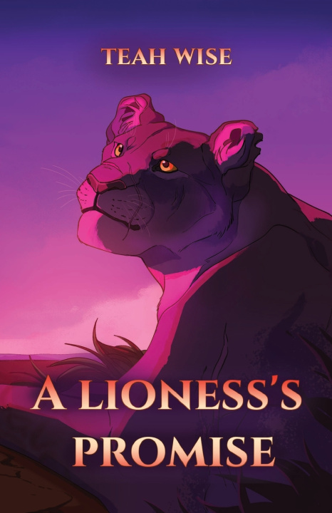 Carte A Lioness's Promise Teah A Wise