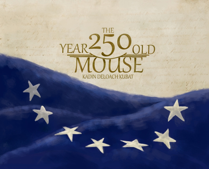 Buch The 250 Year Old Mouse Kadin DeLoach Kubat