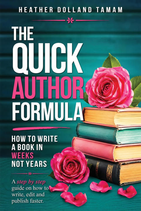 Boek The Quick Author Formula Heather Dolland Tamam