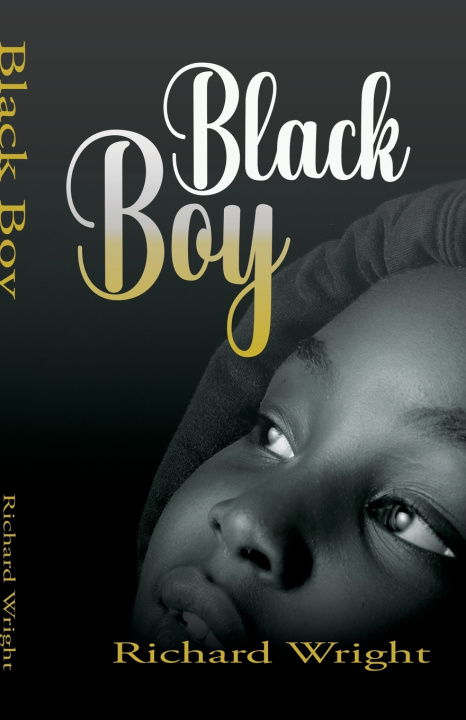 Buch Black Boy A Record of Childhood and Youth Richard Wright