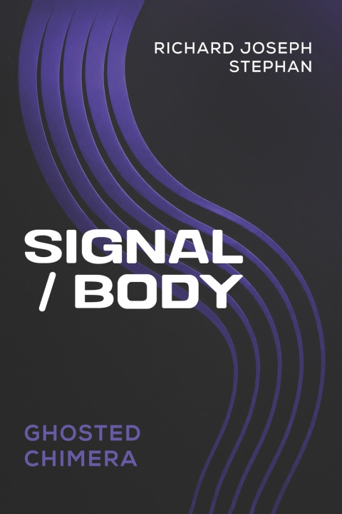 Buch SIGNAL / BODY RICHARD JOSEPH STEPHAN