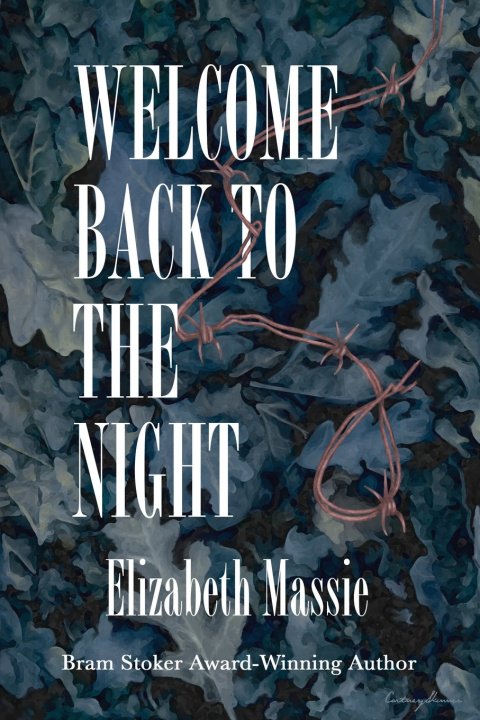 Könyv Welcome Back to the Night Elizabeth Massie