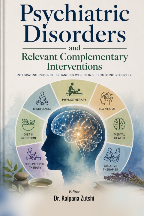 Kniha PSYCHIATRIC DISORDERS AND RELEVANT COMPLEMENTARY INTERVENTIONS Dr. Kalpana Zutshi