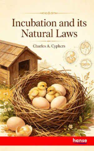 Libro Incubation and its Natural Laws Charles A Cyphers