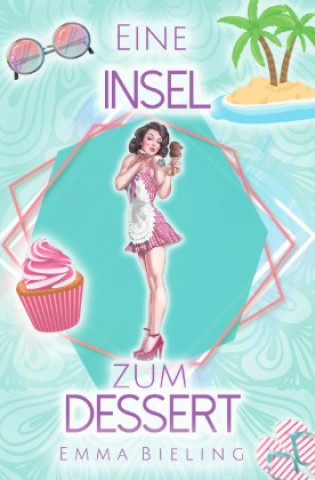 Книга Eine Insel zum Dessert Emma Bieling