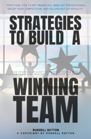 Buch Strategies to Build a Winning Team: Russell Sutton