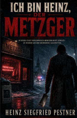 Buch Ich bin Heinz, der Metzger Heinz Siegfried Pestner