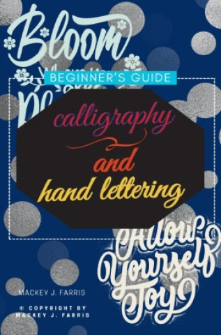 Книга Calligraphy and Hand Lettering::: Mackey J. Farris