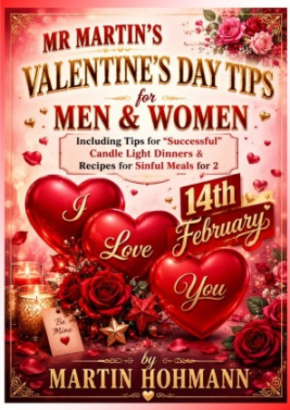 Knjiga Mr. Martin's Valentines Day Tips for Men & Women Martin Hohmann