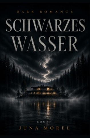 Libro Schwarzes Wasser Juna Morel