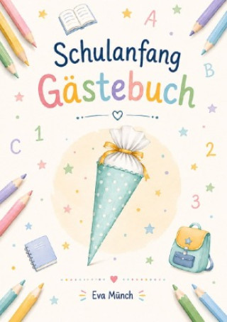 Buch Gästebuch Schulanfang Eva Münch