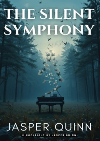 Könyv The Silent Symphony Jasper Quinn