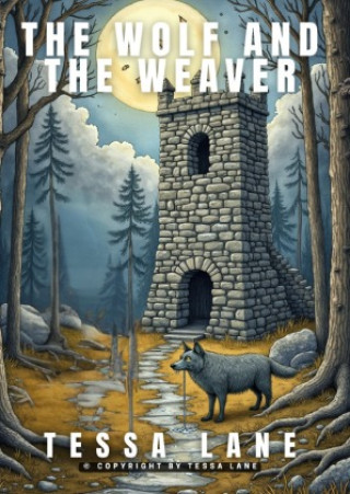 Carte The Wolf and the Weaver Tessa Lane