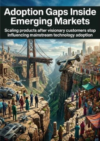 Книга Adoption Gaps Inside Emerging Markets Evan Mercert