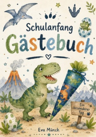 Buch Gästebuch Schulanfang Thema Dinosaurier Eva Münch