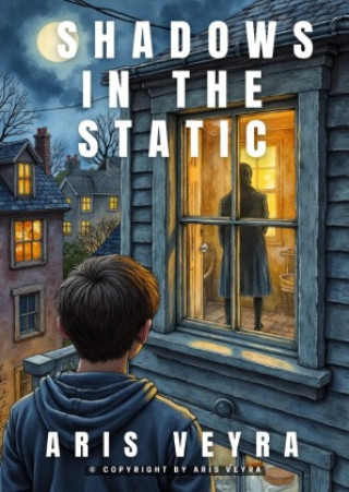 Книга Shadows in the Static Aris Veyra