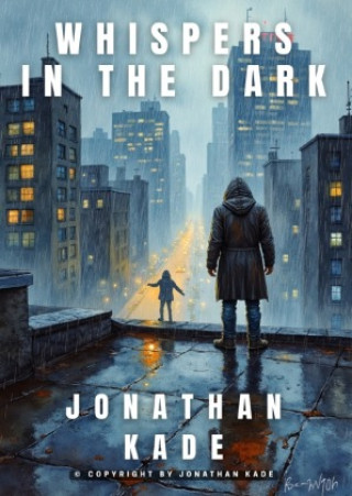 Carte Whispers in the Dark Jonathan Kade