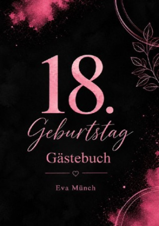 Книга Gästebuch 18. Geburtstag Eva Münch