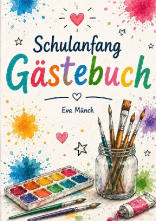Buch Gästebuch Schulanfang Thema Farbkleckse Eva Münch