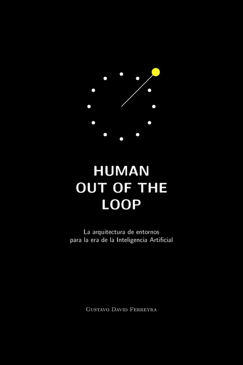Buch Human Out of the Loop Gustavo David Ferreyra