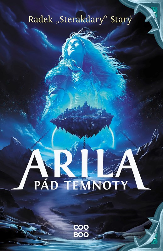 Könyv Arila: Pád temnoty Radek "Sterakdary" Starý