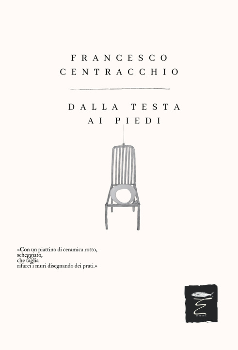 Książka Dalla testa ai piedi Francesco Centracchio