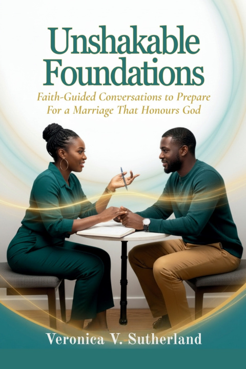 Книга Unshakable Foundations Veronica V. Sutherland