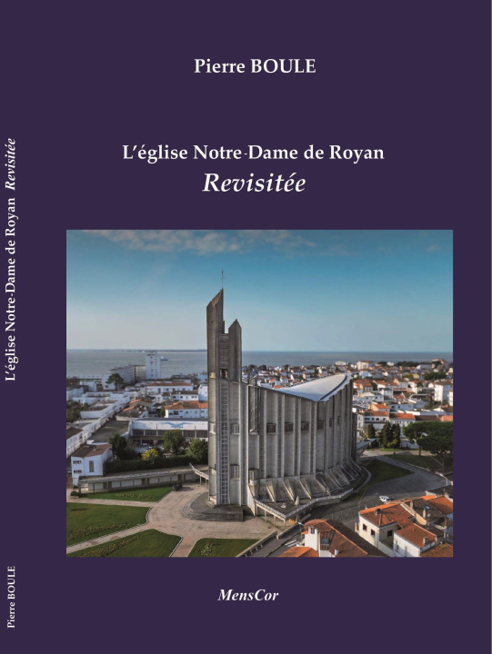 Boek "L'église Notre-Dame de Royan revisitée" BOULE