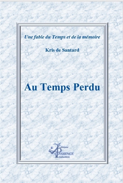 Книга Au Temps Perdu de Santard
