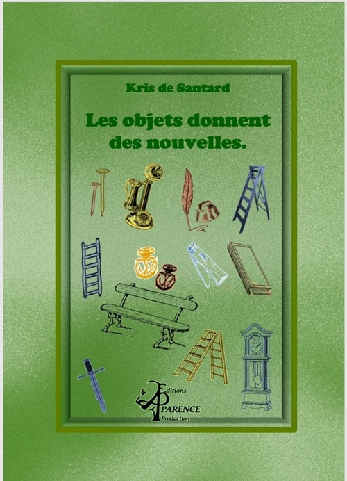 Książka Les Objets donnent des nouvelles de Santard
