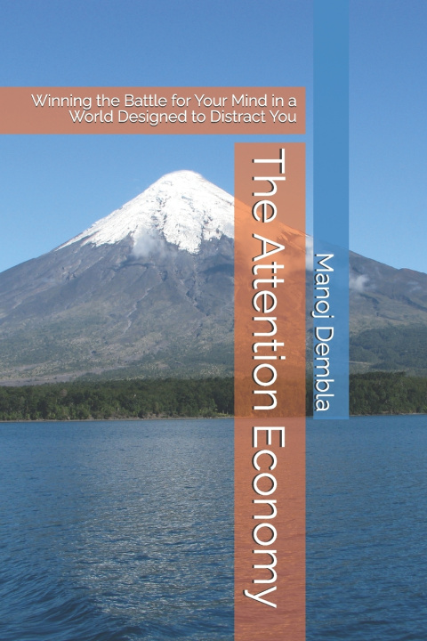 Knjiga The Attention Economy Manoj Dembla
