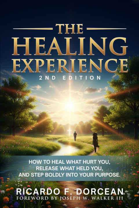 Книга The Healing Experience 2nd Edition Ricardo Dorcean