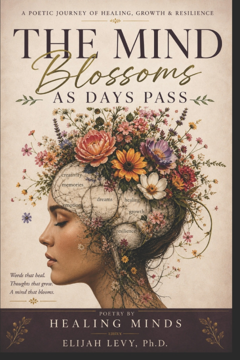 Книга The Mind Blossoms as Days Pass Elijah Levy Ph.D.