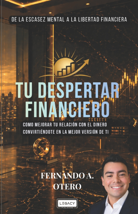 Книга TU DESPERTAR FINANCIERO Fernando André Otero Zárate