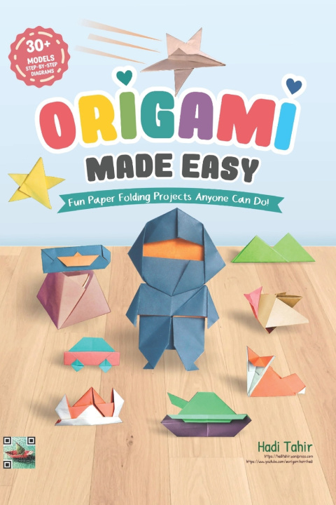 Книга Origami Made Easy Hadi Tahir