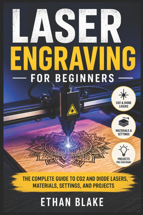 Buch Laser Engraving for Beginners Ethan Blake