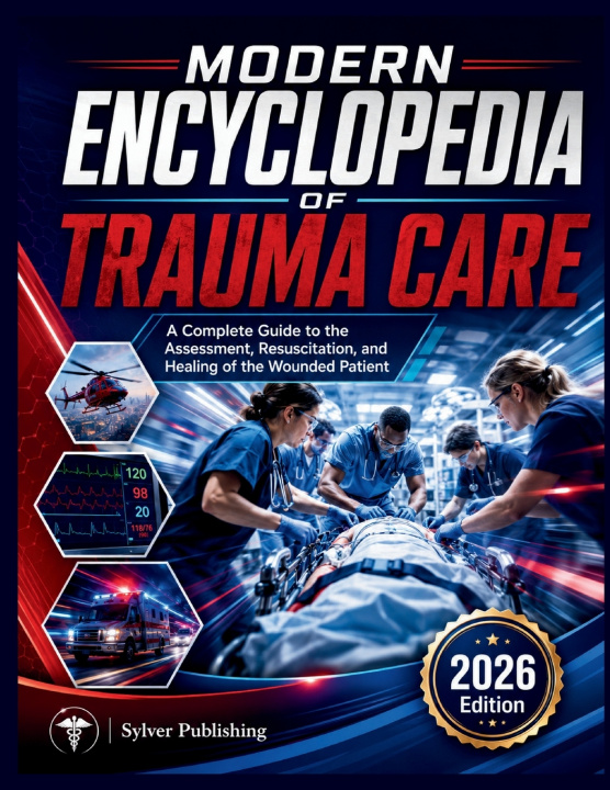 Buch Modern Encyclopedia of Trauma Care Sylver Publishing