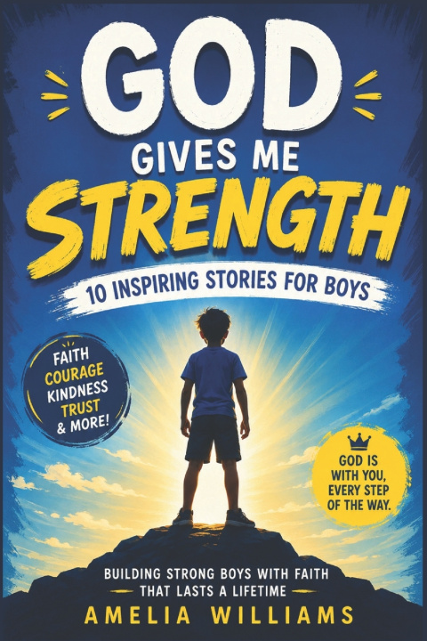 Книга GOD GIVES ME STRENGTH Amelia Williams