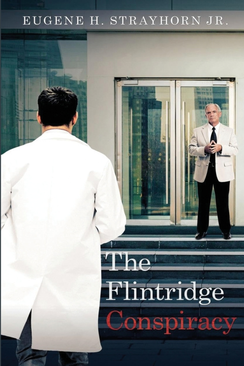Buch The Flintridge Conspiracy Eugene H. Strayhorn Jr