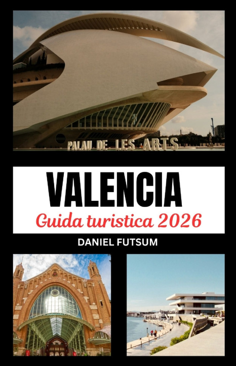 Boek GUIDA TURISTICA DI VALENCIA 2026 DANIEL FUTSUM