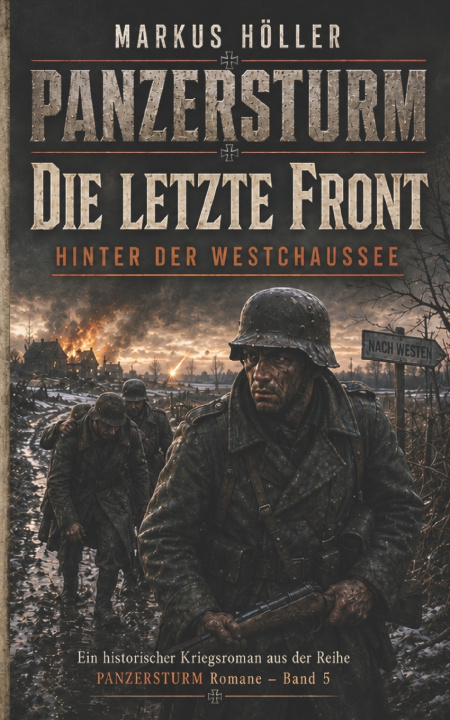 Książka PANZERSTURM - Die letzte Front Markus Höller