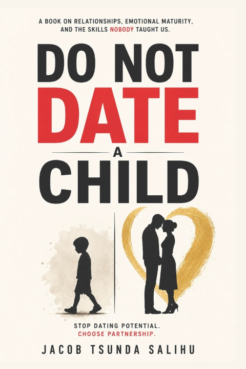 Boek DO NOT DATE A CHILD Jacob Tsunda Salihu
